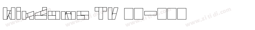 Windows TV 太丸字体转换